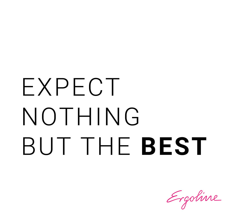 Ergoline Expext nothing but the best